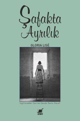 Şafakta Ayrılık Gloria Lisé