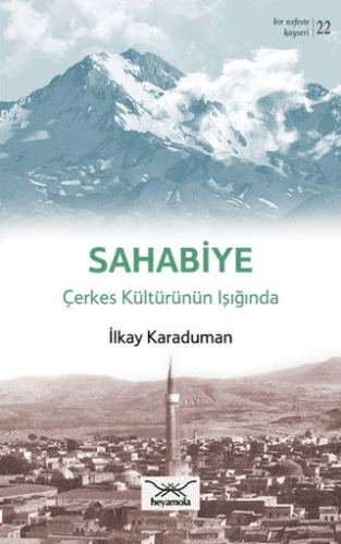 Sahabiye Çerkes Kültürünün Işığında İlkay Karaduman