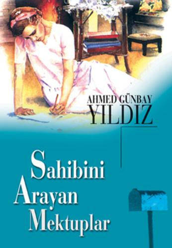 Sahibini Arayan Mektuplar Ahmet Günbay Yıldız