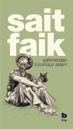 Şahmerdan - Lüzumsuz Adam Sait Faik Abasıyanık