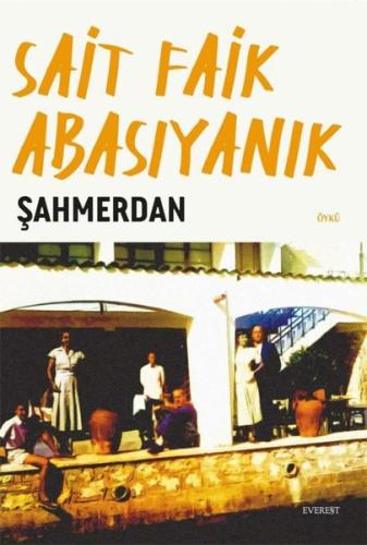 Şahmerdan Sait Faik Abasıyanık