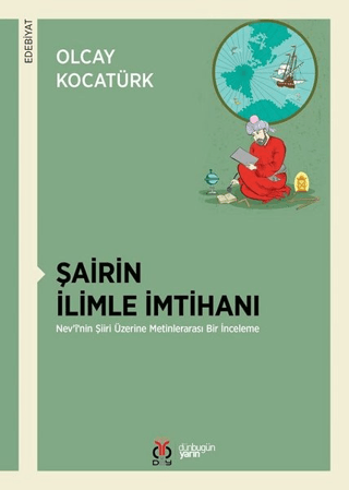 Şairin İlimle İmtihanı Olcay Kocatürk