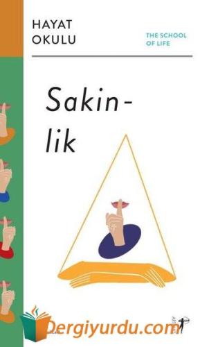 Sakinlik: Hayat Okulu - The School of Life