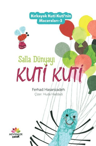 Salla Dünyayı Kuti Kuti - Kırkayak Kuti Kuti'nin Maceraları 3 Ferhad H