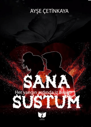 Sana Sustum Ayşe Çetinkaya