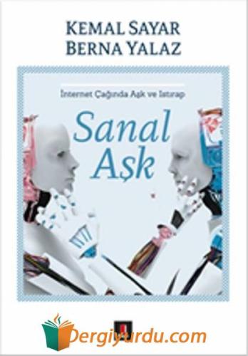 Sanal Aşk - İnternet Çağında Aşk ve Istırap