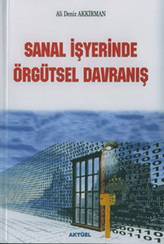 Sanal İşyerinde Örgütsel Davranış Leslie Kern