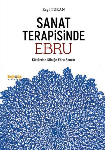 Sanat Terapisinde Ebru - Kültürden Kliniğe Ebru Sanatı Ezgi Turan