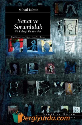 Sanat ve Sorumluluk Mihail M. Bahtin