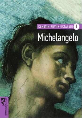 Sanatın Büyük Ustaları 1 - Michelangelo Kolektif