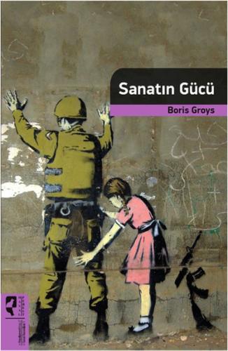 Sanatın Gücü Boris Groys