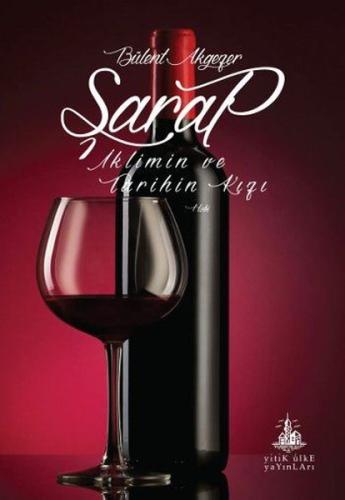 Şarap-İklimin ve Tarihin Kızı Eric - Emmanuel Schmitt
