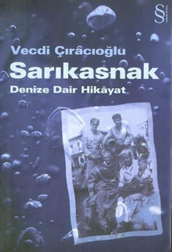 Sarıkasnak - Denize Dair Hikayat SIMON SEBAG MONTEFIORE