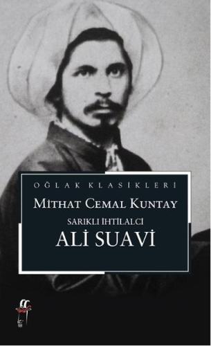 Sarıklı İhtilalci Ali Suavi Mithat Cemal Kuntay