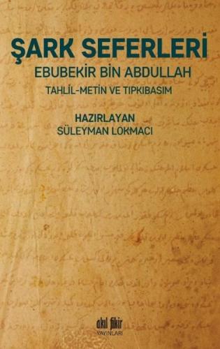 Şark Seferleri Ebubekir Bin Abdullah