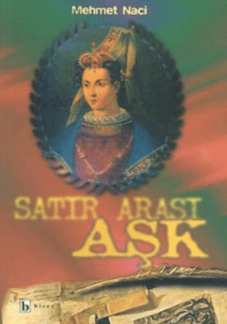 Satır Arası Aşk Mehmet Naci