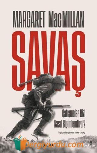 Savaş - Çatışmalar Bizi Nasıl Biçimlendirdi?