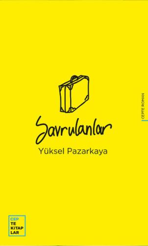 Savrulanlar Yüksel Pazarkaya