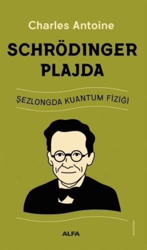 Schrödinger Plajda - Şezlongda Kuantum Fiziği Charles Antoine