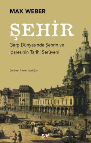 Şehir: Garp Dunyasında Şehrin ve İdaresinin Tarihi Seruveni Paul Mcken