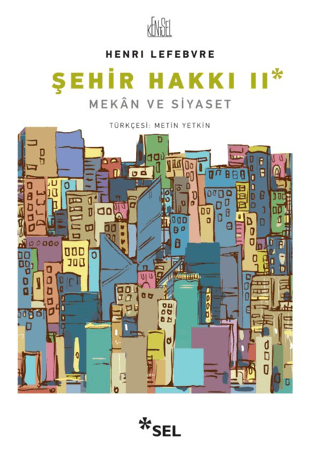 Şehir Hakkı 2 - Mekan ve Siyaset