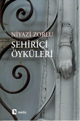 Şehir İçi Öyküler Niyazi Zorlu