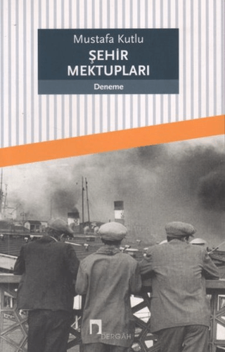 Şehir Mektupları Mustafa Kutlu