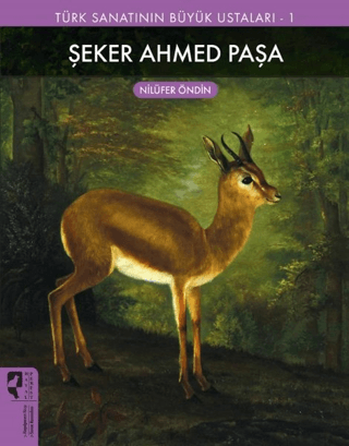Şeker Ahmed Paşa - Türk Sanatının Büyük Ustaları 1 Max McKeown