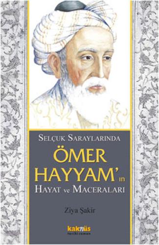 Selçuklu Saraylarında Ömer Hayyam'ın Hayat ve Maceraları Ralph Lazar