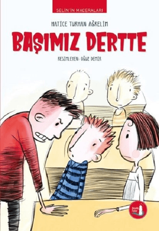 Selin'in Maceraları Başımız Dertte