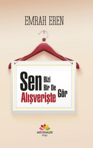Sen Bizi Bir De Alışverişte Gör Emrah Eren