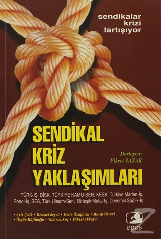 Sendikal Kriz Yaklaşımları İ. Yavuz Bildik