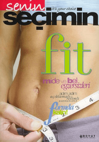 Senin Seçimin Fit Mide ve Bel Egzersizleri Kolektif