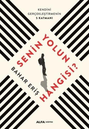 Senin Yolun Hangisi? Bahar Eriş