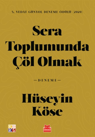 Sera Toplumunda Çöl Olmak Murat Özyüksel