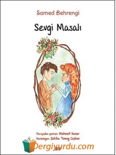 Sevgi Masalı (Büyük Boy Renkli Resimli) Samed Behrengi