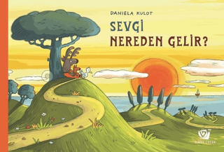 Sevgi Nereden Gelir? Daniela Kulot