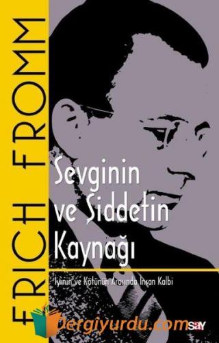 Sevginin ve Şiddetin Kaynağı - Klasik Kapak Doğan Aydal