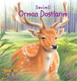 Sevgili Orman Dostlarım