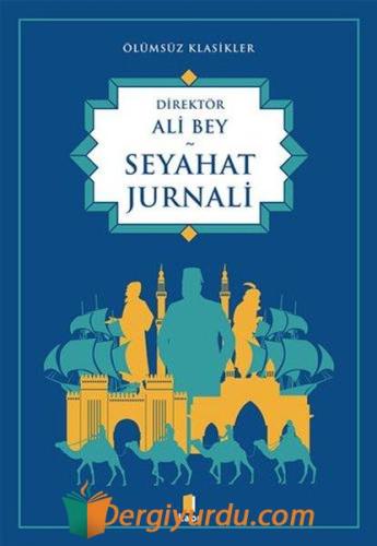 Seyahat Jurnali - Ölümsüz Klasikler