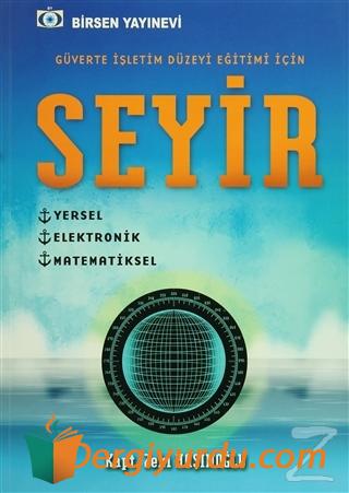 Seyir - Güverte İşletim Düzeyi Eğitimi İçin Zeki Haşimoğlu