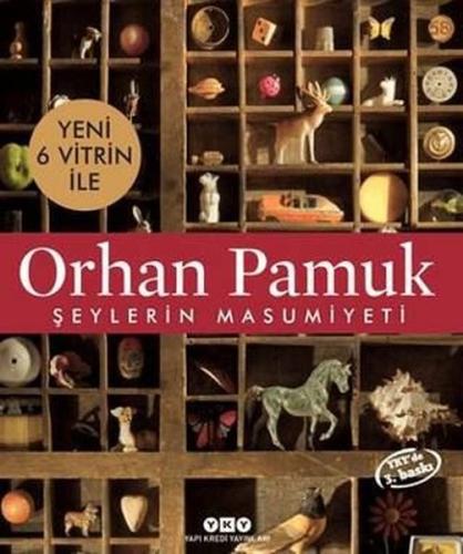 Şeylerin Masumiyeti - 6 Yeni Vitrin İle Orhan Pamuk