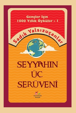 Seyyahın Üç Serüveni Ebubekir Eroğlu