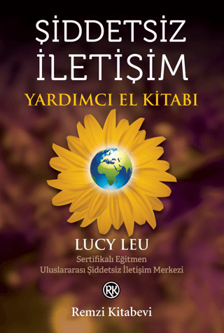 Şiddetsiz İletişim Yardımcı El Kitabı Lucy Leu