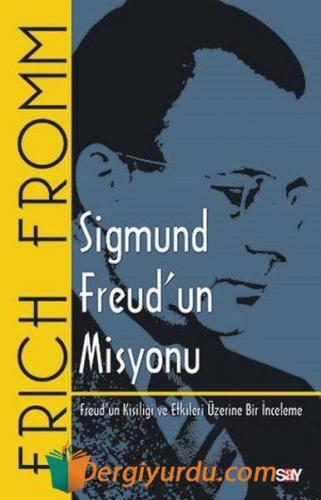Sigmund Freud'un Misyonu Erich Fromm