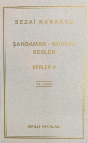 Şiirler 2: Şahdamar - Körfez - Sesler