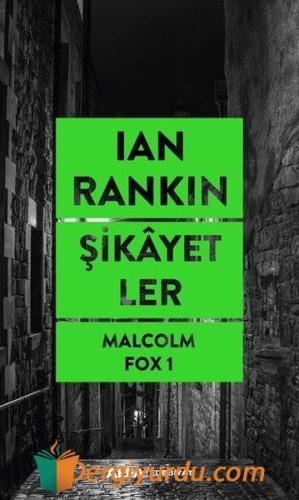 Şikayetler - Malcolm Fox 1