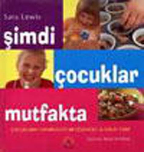 Şimdi Çocuklar Mutfakta Sylvie Bézuel
