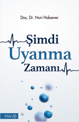 Şimdi Uyanma Zamanı Nuri Haksever