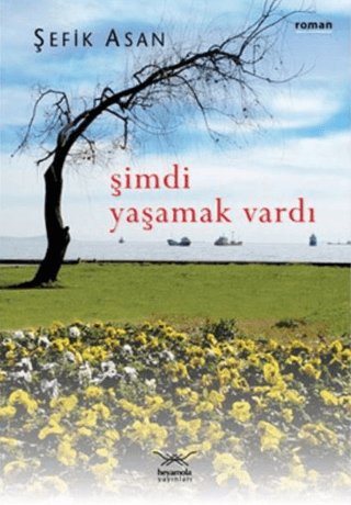 Şimdi Yaşamak Vardı Kes Gray